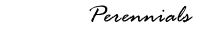 Perennials